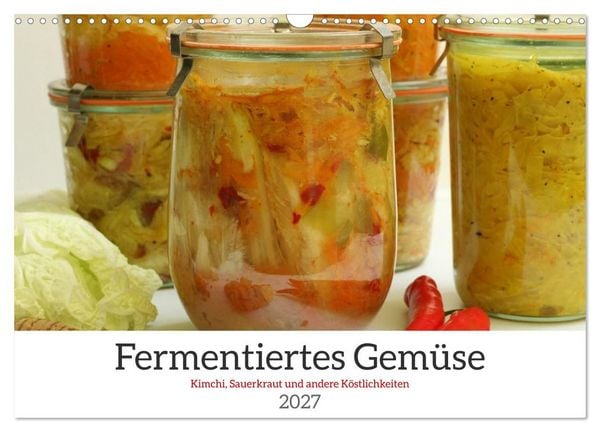 Produktbild: Fermentiertes Gem&uuml;se (Wandkalender 2027 DIN A3 quer), CALVENDO Monatskalender