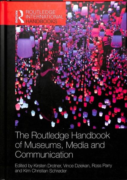 Produktbild: The Routledge Handbook of Museums, Media and Communication