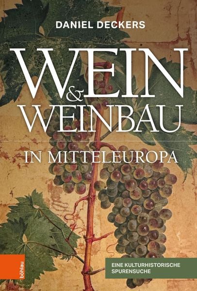 Produktbild: Wein & Weinbau in Mitteleuropa