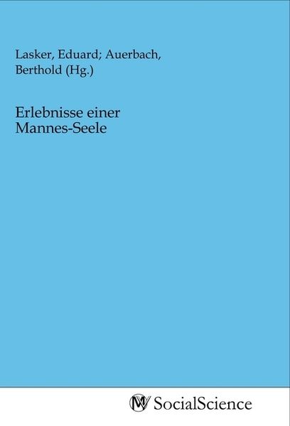 Erlebnisse einer Mannes-Seele, Taschenbuch von , MV-SocialScience, 9783968820521
