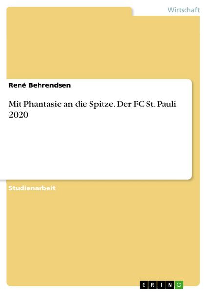 Produktbild: Mit Phantasie an die Spitze. Der FC St. Pauli 2020