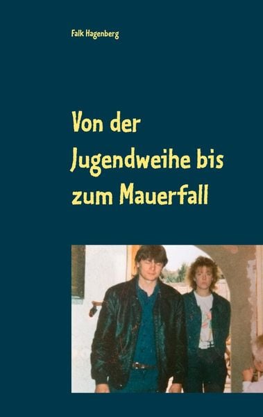 Produktbild: Von der Jugendweihe bis zum Mauerfall