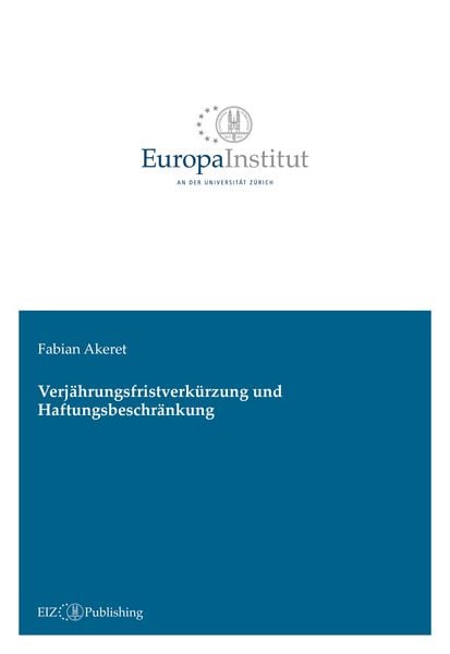 Produktbild: Verj&auml;hrungsfristverk&uuml;rzung und Haftungsbeschr&auml;nkung