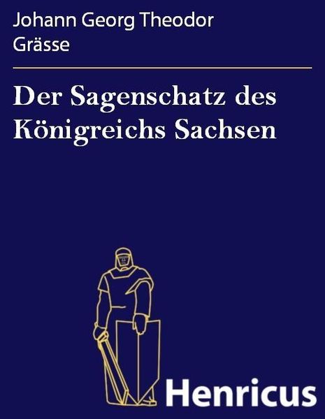Produktbild: Der Sagenschatz des K&ouml;nigreichs Sachsen