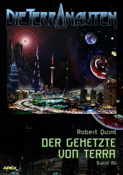 Produktbild: Die Terranauten, Band 86: der Gehetzte von Terra
