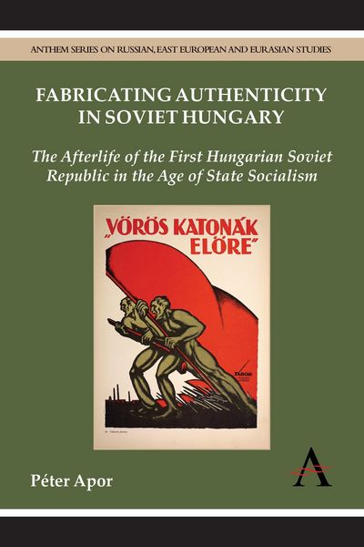 Produktbild: Fabricating Authenticity in Soviet Hungary