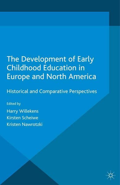 Produktbild: The Development of Early Childhood Education in Europe and North America