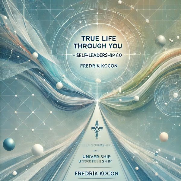 Produktbild: True Life Through You - Self-Leadership 6.0