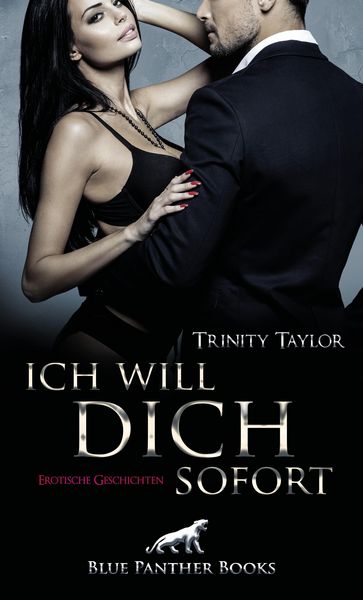 Produktbild: Ich will dich sofort | Erotische Geschichten