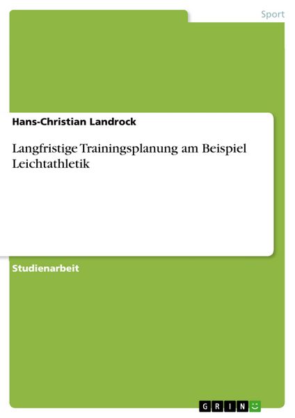 Produktbild: Langfristige Trainingsplanung am Beispiel Leichtathletik