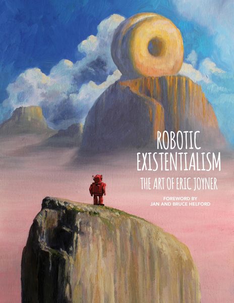 Produktbild: Robotic Existentialism: The Art of Eric Joyner