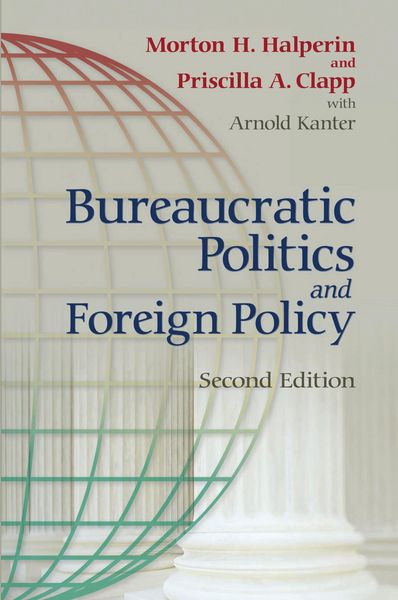 Produktbild: Bureaucratic Politics and Foreign Policy