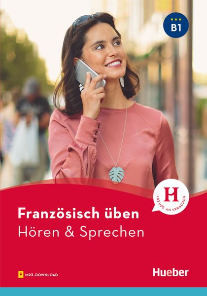 Französisch üben - Hören & Sprechen B1. Buch mit Audios online, Taschenbuch von Julie Brossard, Hueber, 9783193379092