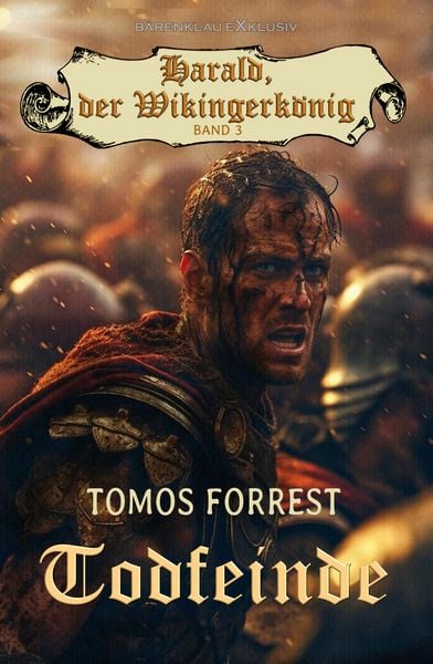 Produktbild: Harald, der Wikingerk&ouml;nig, Band 3: Todfeinde