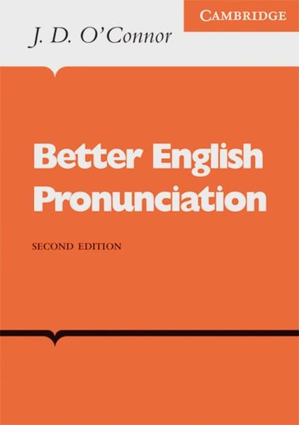 Better English Pronunciation, Taschenbuch von Joseph Desmond OConnor, Klett Sprachen GmbH, 978-3-12-533700-8