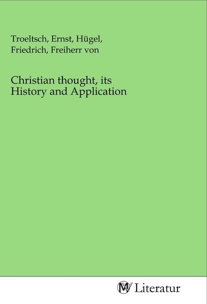 Christian thought, its History and Application, Taschenbuch von , MV-Literatur, 9783968746807
