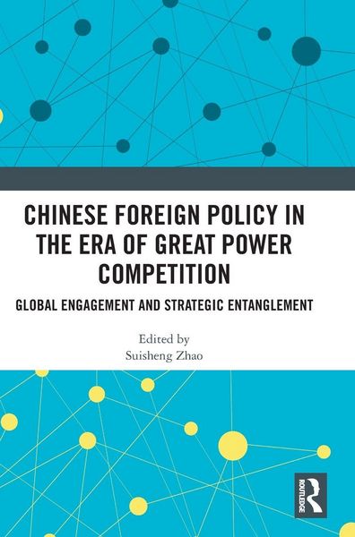 Produktbild: Chinese Foreign Policy in the Era of Great Power Competition