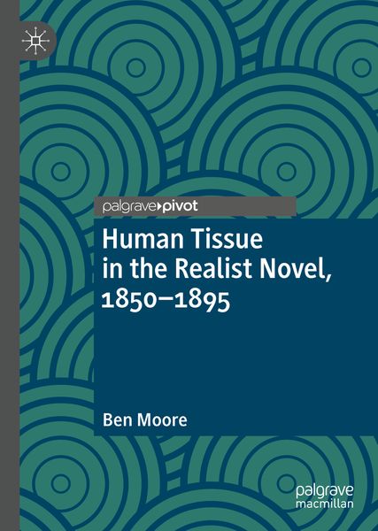 Produktbild: Human Tissue in the Realist Novel, 1850-1895