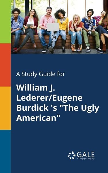 Produktbild: A Study Guide for William J. Lederer/Eugene Burdick 's "The Ugly American"