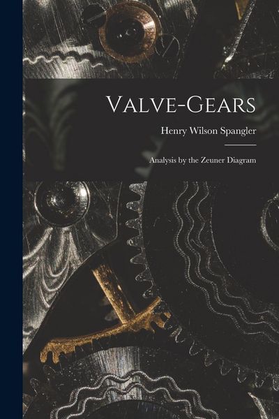 Produktbild: Valve-gears: Analysis by the Zeuner Diagram