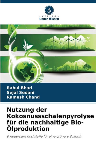 Produktbild: Nutzung der Kokosnussschalenpyrolyse f&uuml;r die nachhaltige Bio-&Ouml;lproduktion