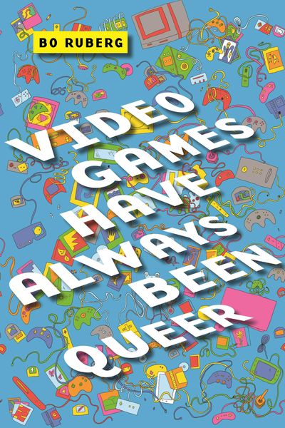 Produktbild: Video Games Have Always Been Queer