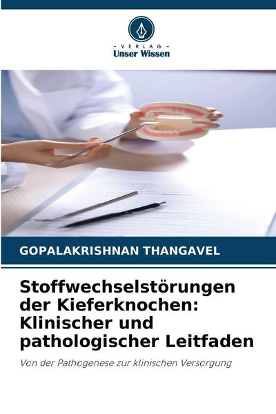 Produktbild: Stoffwechselst&ouml;rungen der Kieferknochen: Klinischer und pathologischer Leitfaden