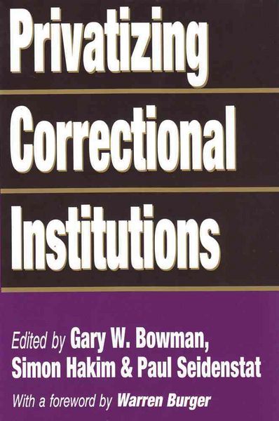 Produktbild: Bowman, G: Privatizing Correctional Institutions