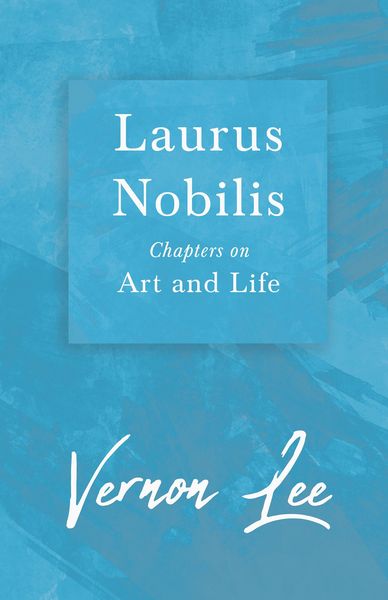 Produktbild: Laurus Nobilis - Chapters on Art and Life