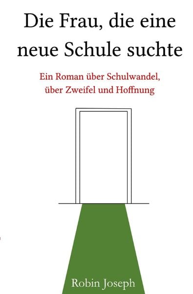 Produktbild: Die Frau, die eine neue Schule suchte