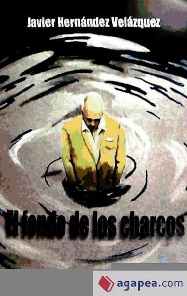 Produktbild: Hern&aacute;ndez Vel&aacute;zquez, J: Fondo de los charcos