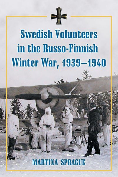 Produktbild: Swedish Volunteers in the Russo-Finnish Winter War, 1939-1940