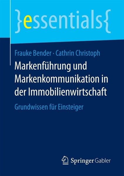 Produktbild: Markenf&uuml;hrung und Markenkommunikation in der Immobilienwirtschaft