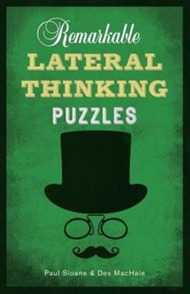Produktbild: Sloane, P: Remarkable Lateral Thinking Puzzles