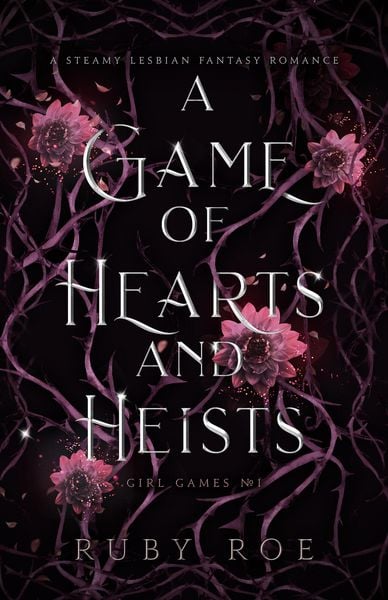 Produktbild: A Game of Hearts and Heists: A Steamy Lesbian Fantasy Romance
