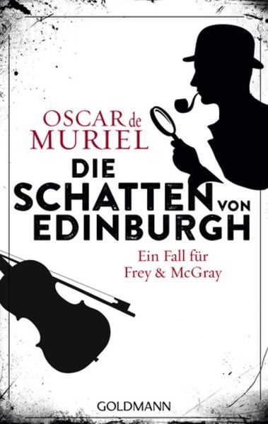 Die Schatten von Edinburgh, Taschenbuch von Oscar de Muriel, Goldmann