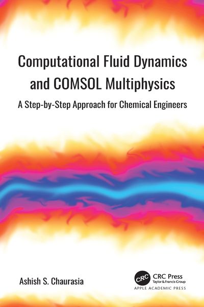 Produktbild: Computational Fluid Dynamics and COMSOL Multiphysics