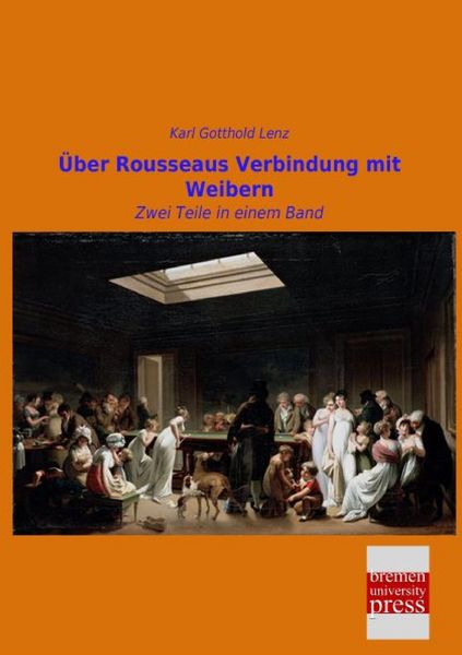 Produktbild: &Uuml;ber Rousseaus Verbindung mit Weibern