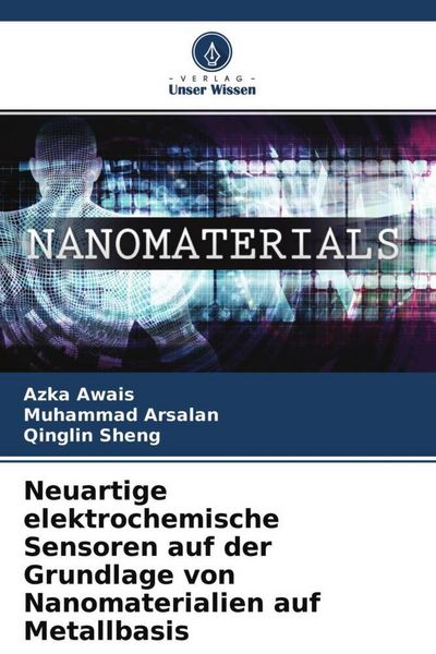 Produktbild: Neuartige elektrochemische Sensoren auf der Grundlage von Nanomaterialien auf Metallbasis