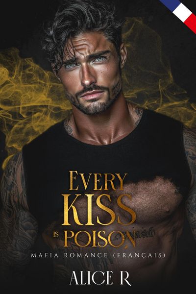 Produktbild: Every Kiss is Poison: Mafia Romance (Fran&ccedil;ais)