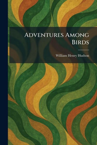 Produktbild: Adventures Among Birds