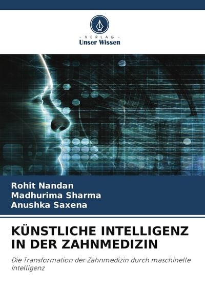 Produktbild: K&Uuml;NSTLICHE INTELLIGENZ IN DER ZAHNMEDIZIN