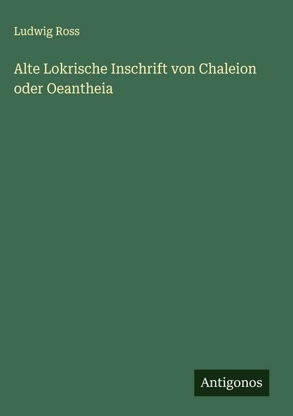 Produktbild: Alte Lokrische Inschrift von Chaleion oder Oeantheia