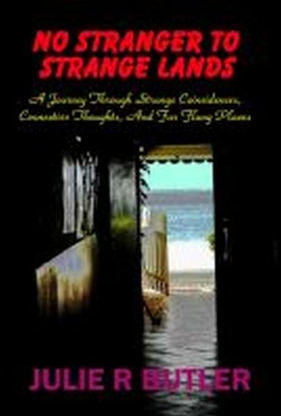 Produktbild: No Stranger To Strange Lands: A Journey Through Strange Coincidences, Connective Thoughts, And Far Flung Places
