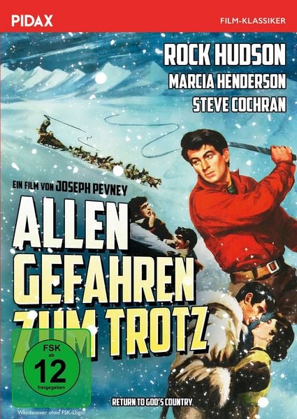 Produktbild: Allen Gefahren zum Trotz (Back to God&rsquo;s Country) / Arktisches Wildnis-Abenteuer mit Starbesetzung (Pidax Film-Klassiker)
