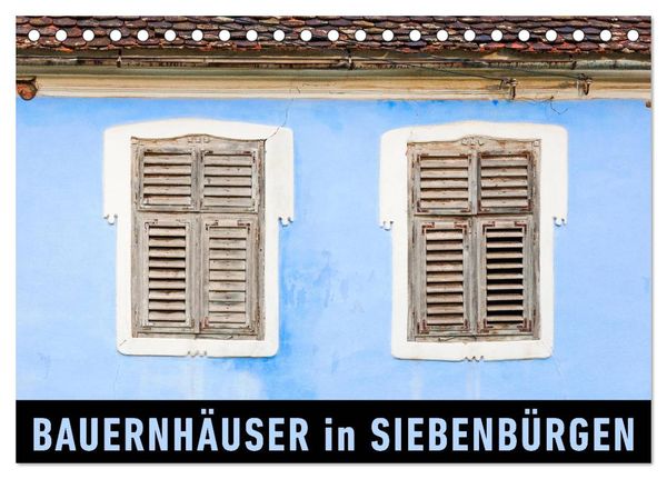 Bauernhäuser in Siebenbürgen (Tischkalender 2024 DIN A5 quer), CALVENDO Monatskalender