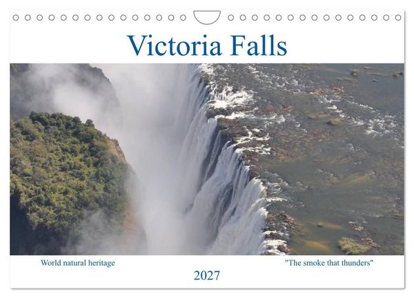 Produktbild: World natural heritage Victoria Falls - The smoke that thunders (Wall Calendar 2027 DIN A4 landscape), CALVENDO 12 Month Wall Calendar