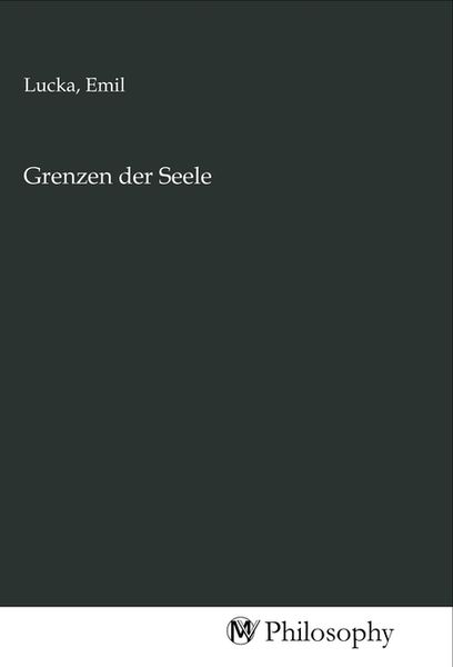 Grenzen der Seele, Taschenbuch von , MV-Philosophy, 9783968802206