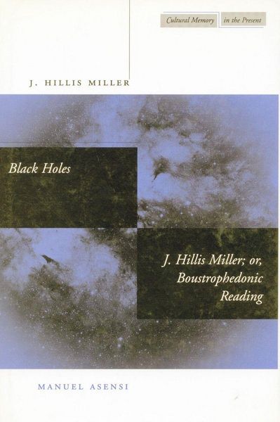 Produktbild: Black Holes / J. Hillis Miller; Or, Boustrophedonic Reading