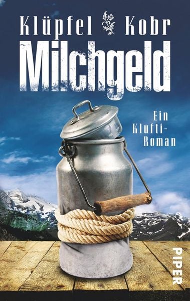 Milchgeld. Kommissar Kluftinger 01, Taschenbuch von Michael Kobr,Volker Klüpfel, Piper